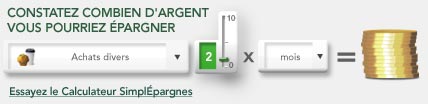 Essayez le Calculateur SimplÉpargnes