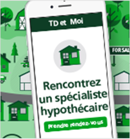 Rencontrez un spécialiste hypothécaire