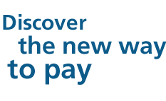 Discover the new way to pay